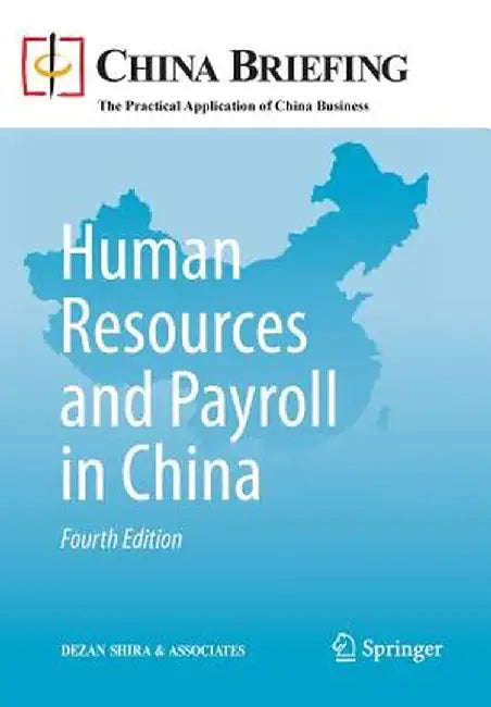 Human Resources and Payroll in China by Dezan Shira &. Associates