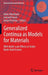 Generalized Continua as Models for Materials: With Multi-Scale Effects or Under Multi-Field Actions by Holm Altenbach