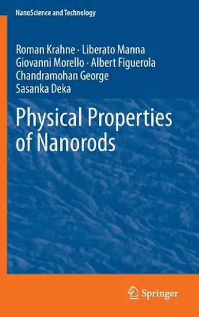 Physical Properties of Nanorods by Roman Krahne