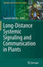 Long-Distance Systemic Signaling and Communication in Plants by Frantisek Baluska