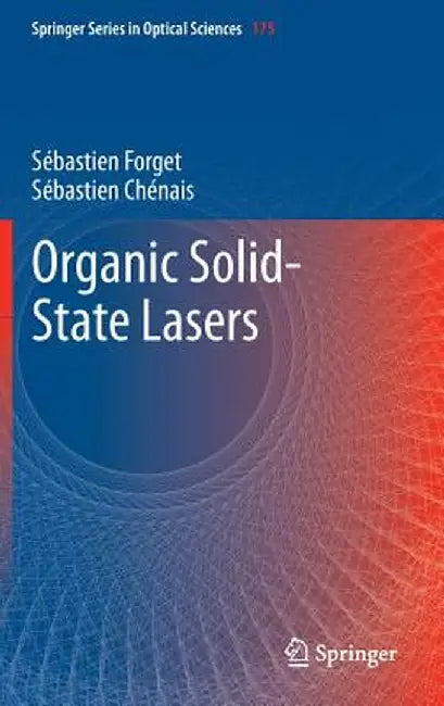 Organic Solid-State Lasers by Sébastien Forget