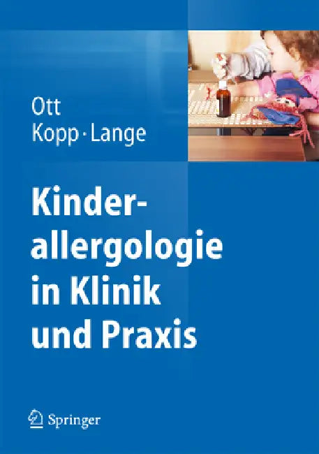Kinderallergologie in Klinik Und PRAXIS by Hagen Ott, Matthias V. Kopp, Lars Lange