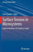 Surface Tension in Microsystems: Engineering Below the Capillary Length by Pierre Lambert