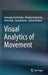 Visual Analytics of Movement by Gennady Andrienko