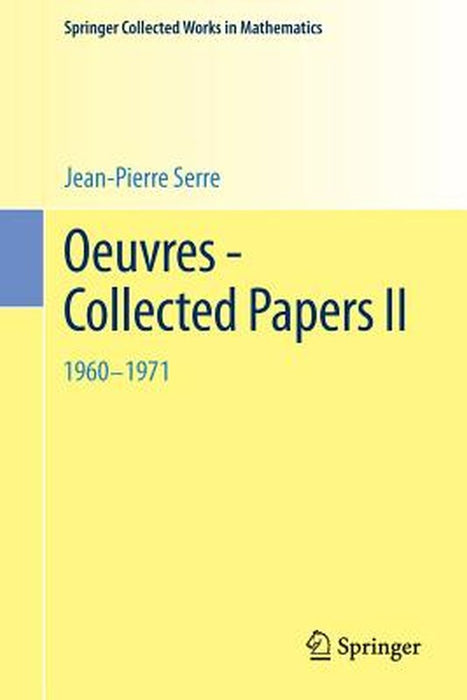 Oeuvres - Collected Papers II: 1960 - 1971 by Serre, Jean-Pierre