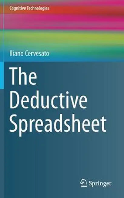 The Deductive Spreadsheet by Iliano Cervesato