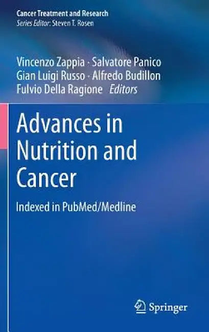 Advances in Nutrition and Cancer by Vincenzo Zappia