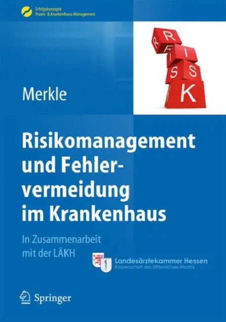 Risikomanagement Und Fehlervermeidung Im Krankenhaus by Walter Merkle