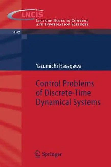 Control Problems of Discrete-Time Dynamical Systems by Yasumichi Hasegawa