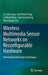 Wireless Multimedia Sensor Networks on Reconfigurable Hardware: Information Reduction Techniques by Li-Minn Ang