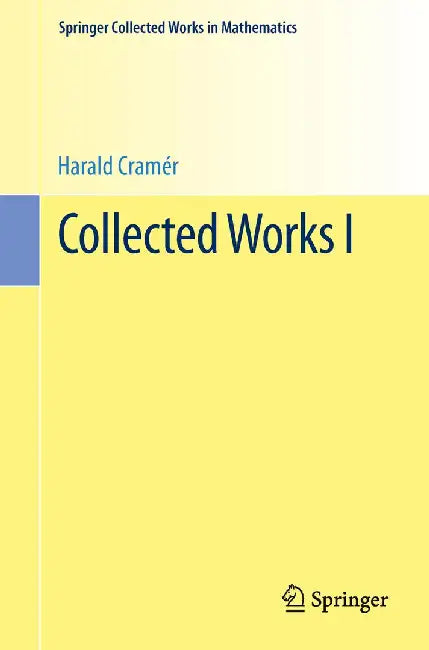 Collected Works I by Harald Cramér