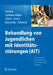 Behandlung Von Jugendlichen Mit Identitätsstörungen (Ait): Ein Integratives Therapiekonzept Für Persönlichkeitsstörungen by Pamela a. Foelsch, Susanne Schlüter-Müller, Anna E. Odom