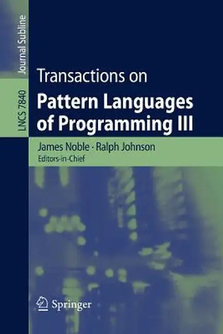 Transactions on Pattern Languages of Programming III by James Noble
