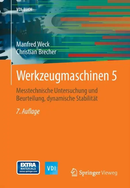 Werkzeugmaschinen 5: Messtechnische Untersuchung Und Beurteilung, Dynamische Stabilität by Manfred Weck