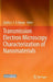 Transmission Electron Microscopy Characterization of Nanomaterials by Challa S. S. R. Kumar
