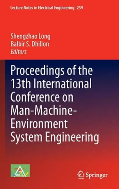 Proceedings of the 13th International Conference on Man-Machine-Environment System Engineering by Shengzhao Long