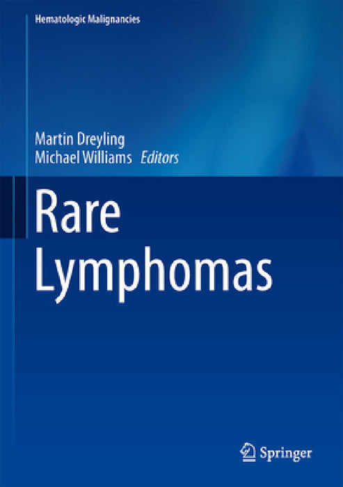Rare Lymphomas by Martin Dreyling, Michael E. Williams