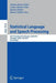 Statistical Language and Speech Processing: First International Conference, Slsp 2013, Tarragona, Spain, July 29-31, 2013, Proceedings by Adrian-Horia Dediu