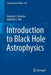 Introduction to Black Hole Astrophysics by Gustavo E. Romero