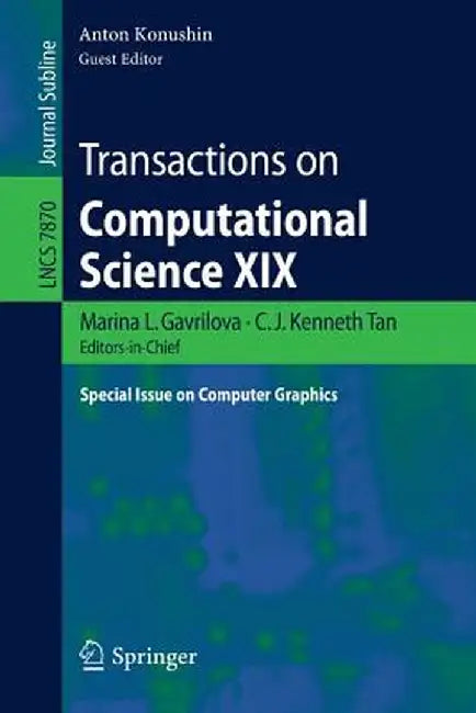Transactions on Computational Science XIX: Special Issue on Computer Graphics by Marina L. Gavrilova