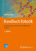 Handbuch Robotik: Programmieren Und Einsatz Intelligenter Roboter by Matthias Haun