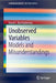 Unobserved Variables: Models and Misunderstandings by David J. Bartholomew