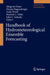 Handbook of Hydrometeorological Ensemble Forecasting by Qingyun Duan