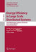 Energy Efficiency in Large Scale Distributed Systems: Cost Ic0804 European Conference, Ee-Lsds 2013, Vienna, Austria, April 22-24, 2013, Revised Selec by Jean-Marc Pierson