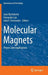 Molecular Magnets: Physics and Applications by Juan Bartolomé