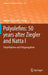 Polyolefins: 50 Years After Ziegler and Natta I: Polyethylene and Polypropylene by Walter Kaminsky