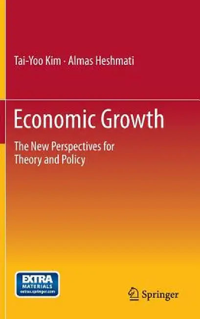 Economic Growth: The New Perspectives for Theory and Policy by Tai-Yoo Kim
