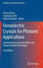 Ferroelectric Crystals for Photonic Applications: Including Nanoscale Fabrication and Characterization Techniques by Pietro Ferraro