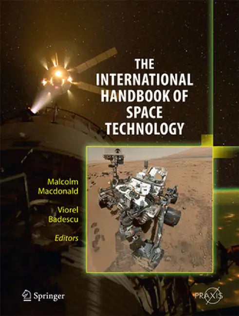 The International Handbook of Space Technology by Malcolm MacDonald