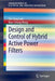 Design and Control of Hybrid Active Power Filters by Chi-Seng Lam