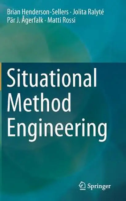 Situational Method Engineering by Brian Henderson-Sellers