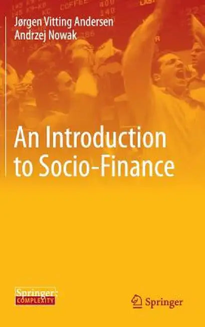 An Introduction to Socio-Finance by Jørgen Vitting Andersen