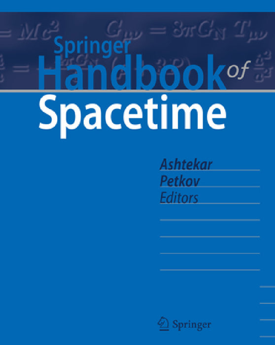 Springer Handbook of Spacetime by Abhay Ashtekar, Vesselin Petkov