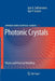 Photonic Crystals: Physics and Practical Modeling by Igor A. Sukhoivanov