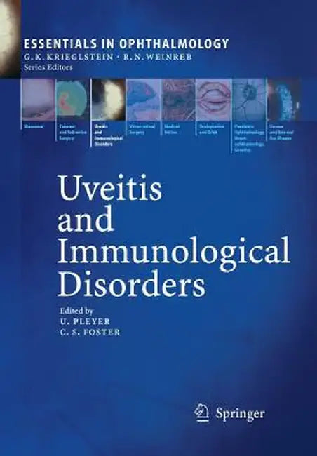 Uveitis and Immunological Disorders by Uwe Pleyer
