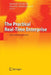 The Practical Real-Time Enterprise: Facts and Perspectives by Bernd Kuglin