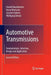 Automotive Transmissions: Fundamentals, Selection, Design and Application by Aaron Kuchle