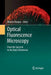 Optical Fluorescence Microscopy: From the Spectral to the Nano Dimension by Alberto Diaspro