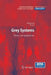 Grey Systems: Theory and Applications by Sifeng Liu