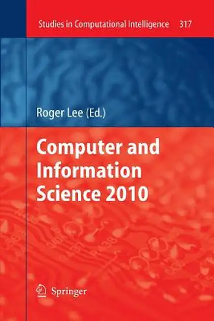 Computer and Information Science 2010 by Roger Lee