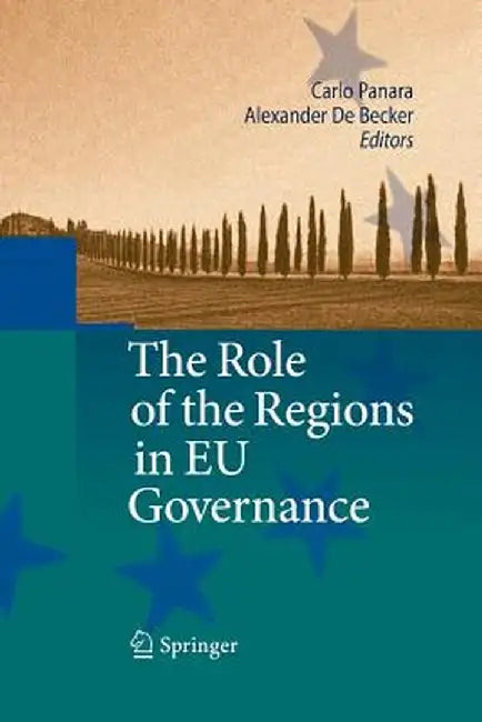 The Role of the Regions in EU Governance by Carlo Panara