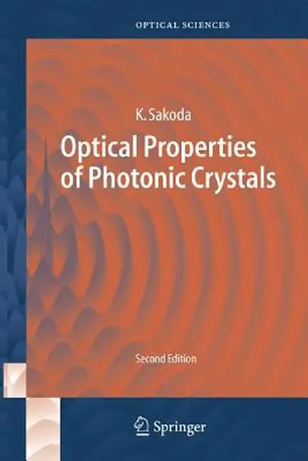 Optical Properties of Photonic Crystals by Kazuaki Sakoda
