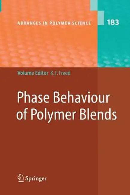 Phase Behavior of Polymer Blends by Karl Freed