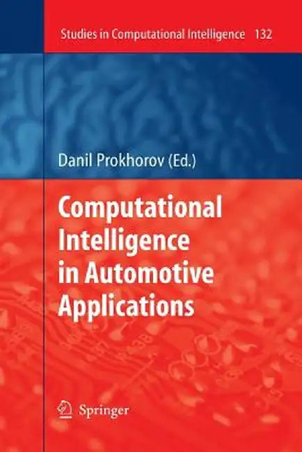 Computational Intelligence in Automotive Applications by Danil Prokhorov