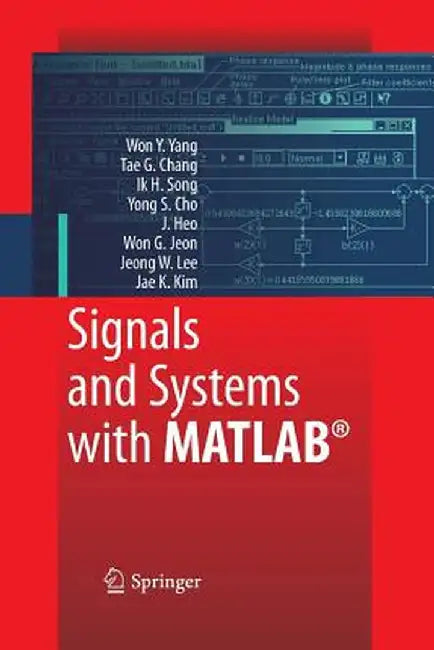 Signals and Systems with MATLAB by Won Young Yang