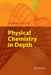 Physical Chemistry in Depth by Johannes Karl Fink